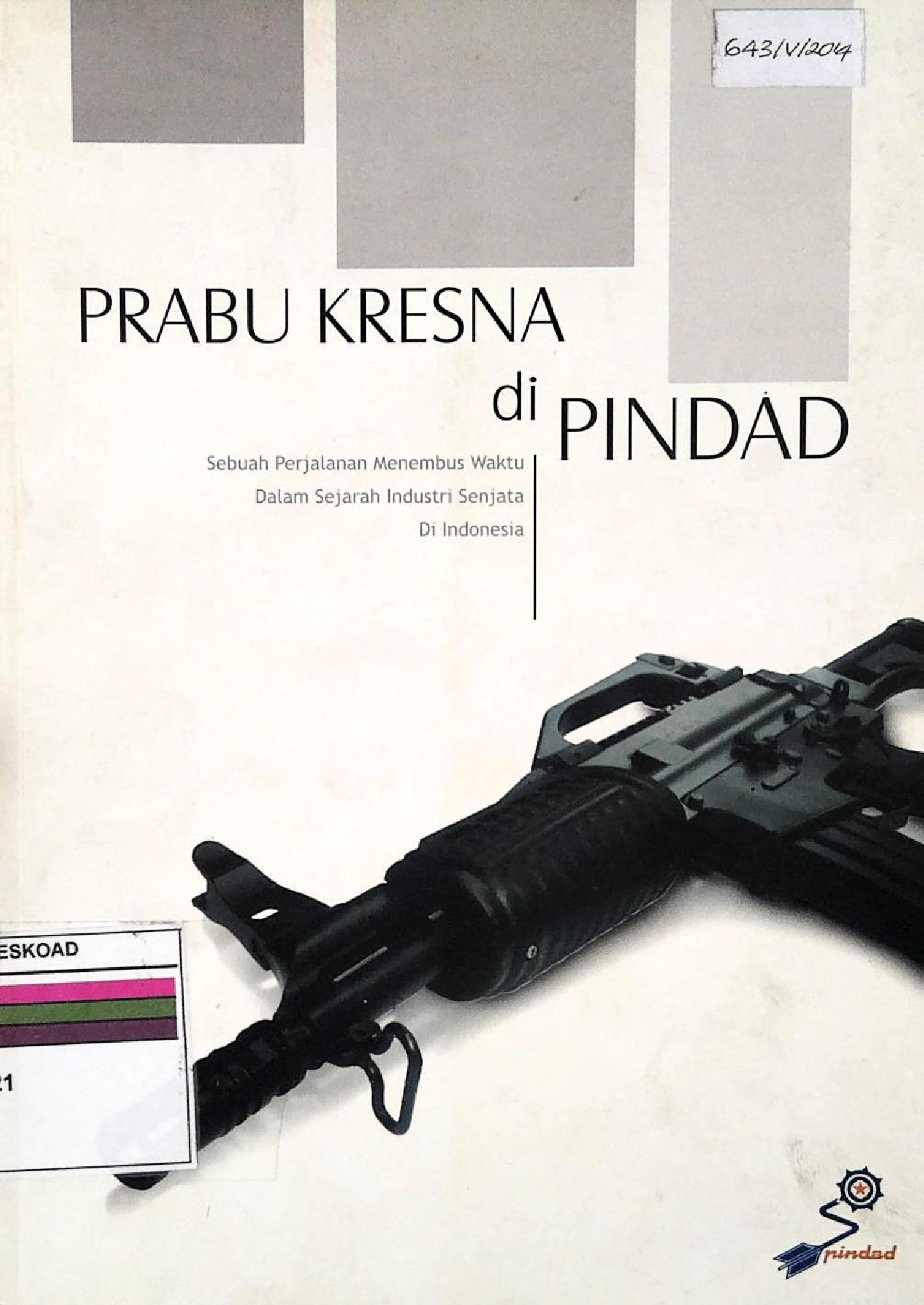 PRABU KRESNA DI PINDAD